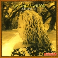 Cassandra Wilson Belly Of The Sun артикул 12695a.